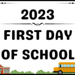 2023 First Day Of School Signs