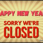 Closed For New Year Sign