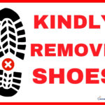 Kindly Remove Shoes Sign