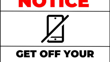 Get Off Your Cell Phone Sign