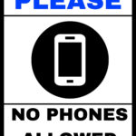No Phones Allowed Sign