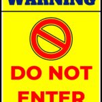 Warning Do Not Enter Signs